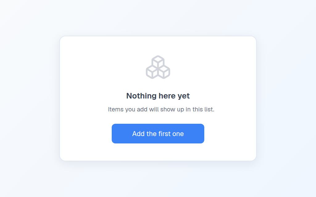 An empty state with an icon, explanation and action